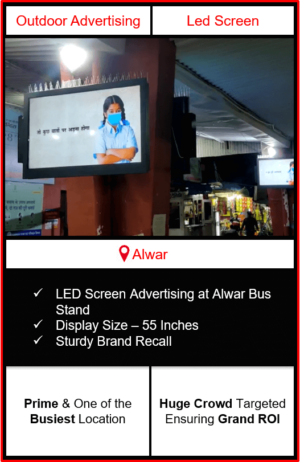 advertising in Alwar bus stand, outdoor advertising in Alwar, digital led screen advertising in Alwar, advertising agency in Alwar