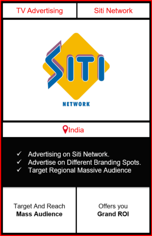 siti cable advertising, siti network advertising, advertising on siti network, siti network advertising agency