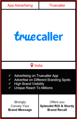 advertising on truecaller app, truecaller advertisement, advertising in truecaller, truecaller advertising agency