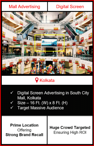 advertising in south city mall kolkata, led screen advertising in south city mall, mall advertising in kolkata